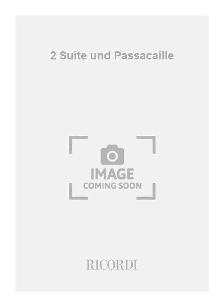 2 Suite und Passacaille
